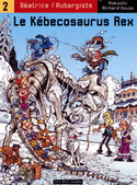 Béatrice l'Aubergiste et le Kébecosaurus Rex